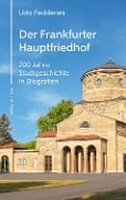 Cover-Bild zum Titel 'Der Frankfurter Hauptfriedhof' von 'Udo Fedderies'