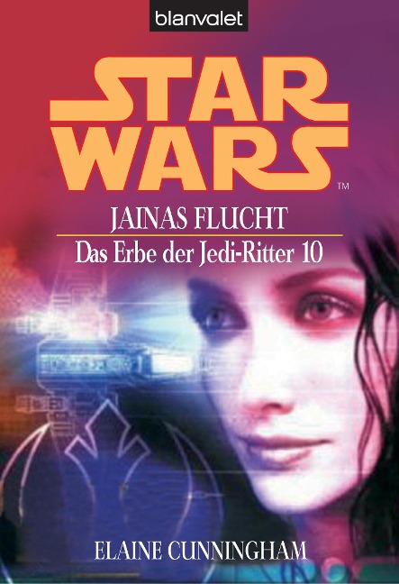 Star Wars. Das Erbe der Jedi-Ritter 10. Jainas Flucht - Elaine Cunningham