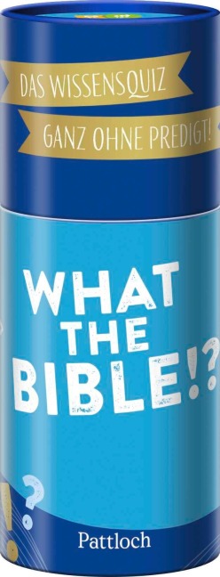 What the Bible!? - 