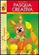 Cover-Bild zum Titel 'Pasqua creativa' von 'Ernestine Fittkau'