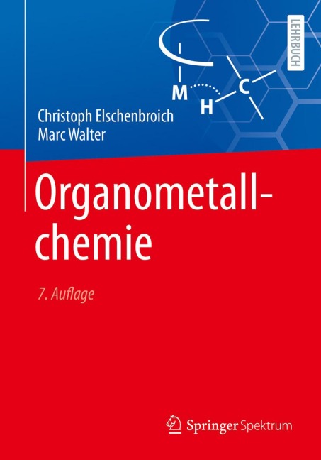 Organometallchemie - Christoph Elschenbroich, Marc Walter