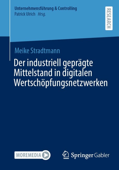 Der industriell geprägte Mittelstand in digitalen Wertschöpfungsnetzwerken - Meike Stradtmann