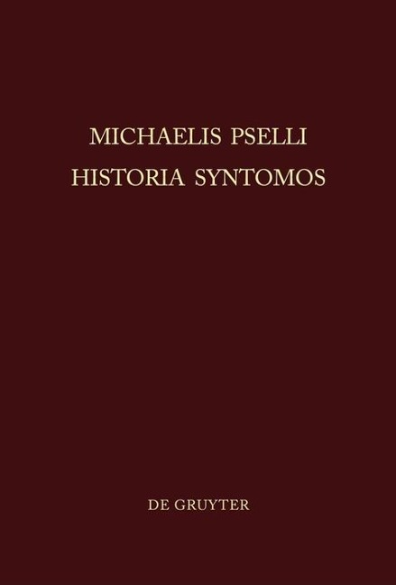 Michaelis Pselli Historia Syntomos - 