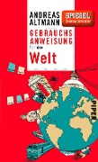 Cover-Bild zum Titel 'Gebrauchsanweisung für die Welt' von 'Andreas Altmann'