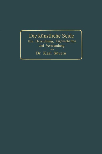 Die künstliche Seide - Karl Süvern
