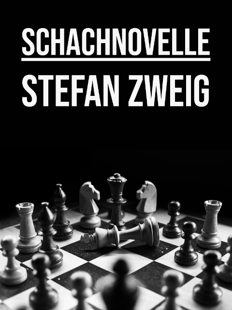Schachnovelle - Stefan Zweig