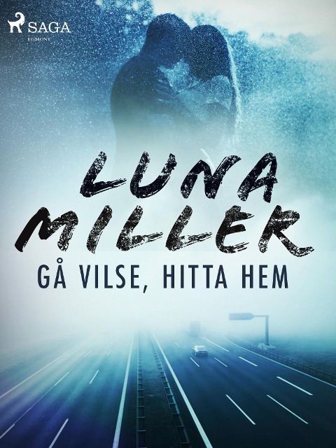 Gå vilse, hitta hem - Luna Miller