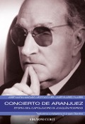 Cover-Bild zum Titel 'Concierto de Aranjuez. Storia del capolavoro di Joaquín Rodrigo' von 'Josep Maria Mangado, Leopoldo Neri, Javier Suárez-Pajares'