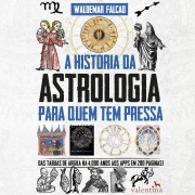 Cover-Bild zum Titel 'A História da Astrologia Para Quem Tem Pressa' von 'Waldemar Falcão'