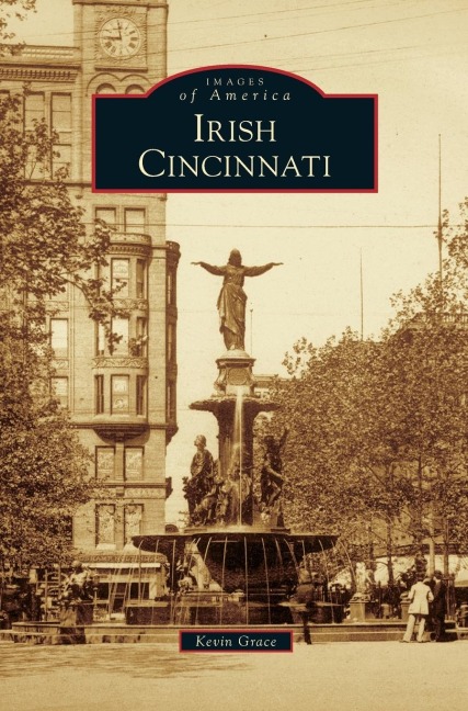 Irish Cincinnati - Kevin Grace