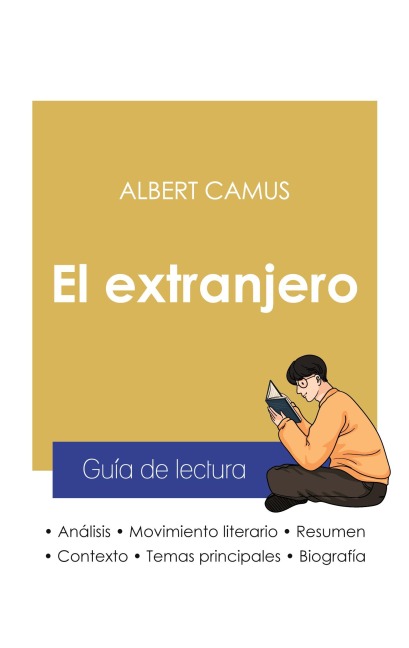 Guía de lectura El extranjero de Albert Camus (análisis literario de referencia y resumen completo) - Albert Camus