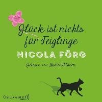 Förg, N: Glück ist nichts für Feiglinge - 