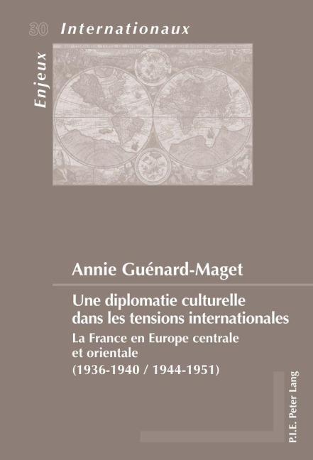 Une diplomatie culturelle dans les tensions internationales - Annie Guenard