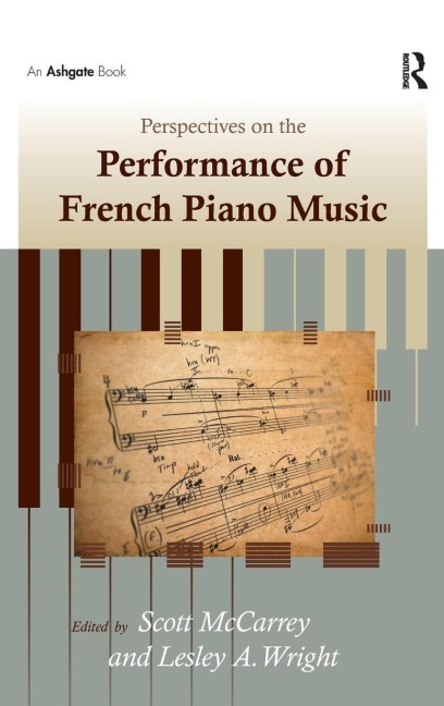 Perspectives on the Performance of French Piano Music - Lesley A. Wright