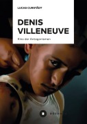 Cover-Bild zum Titel 'Denis Villeneuve' von 'Lucas Curstädt'