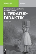 Cover-Bild zum Titel 'Literaturdidaktik' von 'Martin Leubner, Anja Saupe, Matthias Richter'
