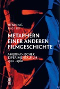 Metaphern einer anderen Filmgeschichte. - Henning Engelke