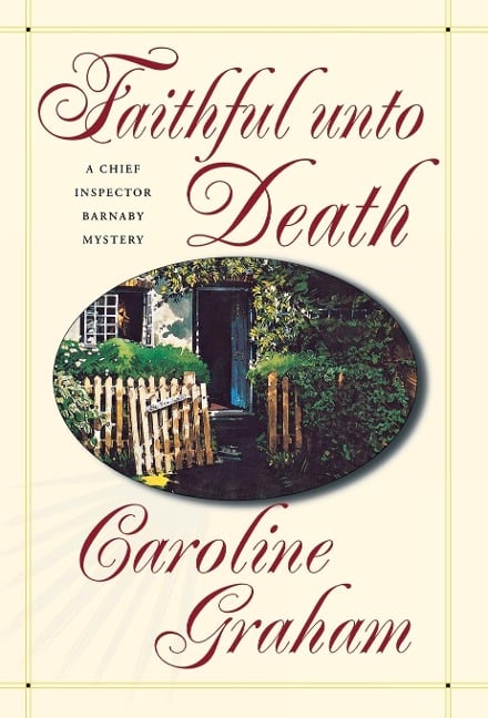 Faithful Unto Death - Caroline Graham