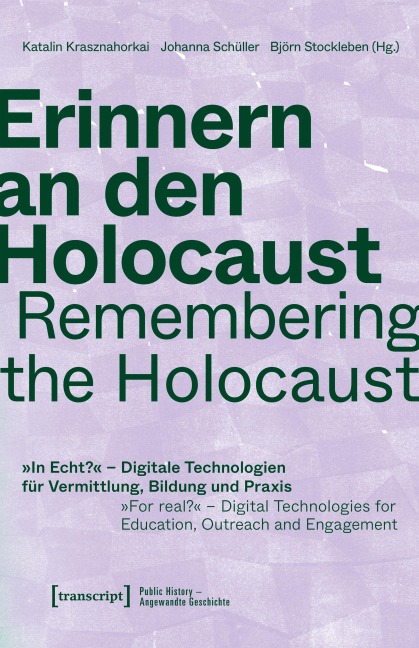Erinnern an den Holocaust / Remembering the Holocaust - 