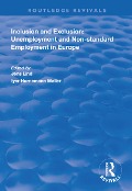 Cover-Bild zum Titel 'Inclusion and Exclusion: Unemployment and Non-standard Employment in Europe' von ''