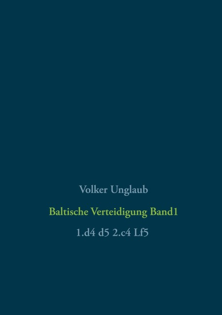 Baltische Verteidigung Band 1 - Volker Unglaub