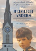 Cover-Bild zum Titel 'Heimlich anders' von 'Gianmarc Cavelti'