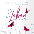 Cover-Bild zum Titel 'Drei Leben mit dir' von 'Kerstin Böhm'