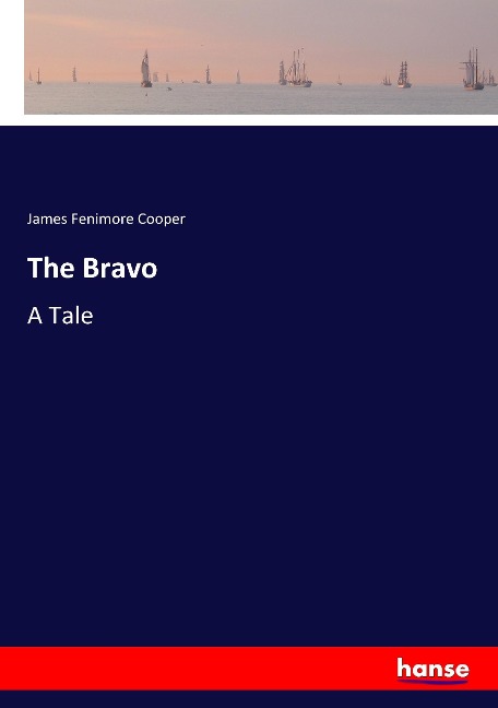 The Bravo - James Fenimore Cooper