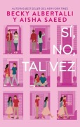 Cover-Bild zum Titel 'Si, No, Tal Vez' von 'Becky Albertalli'