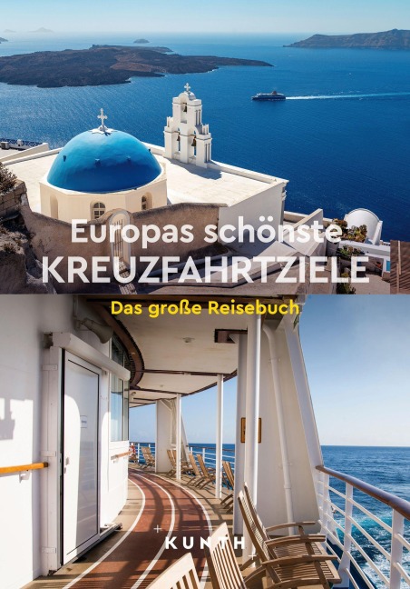 KUNTH Europas schönste Kreuzfahrtziele - 