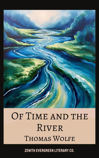 Of Time and the River - Thomas Wolfe