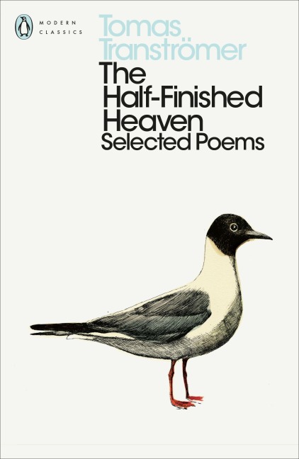 The Half-Finished Heaven - Tomas Tranströmer