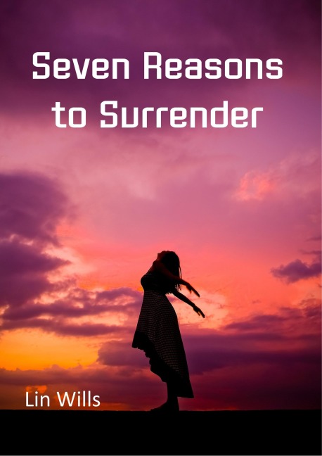 Seven Reasons to Surrender - Lin Wills