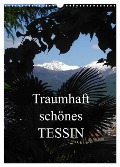 Traumhaft schönes Tessin (Wandkalender 2024 DIN A3 hoch), CALVENDO Monatskalender - Anette/Thomas Jäger