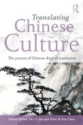 Cover-Bild zum Titel 'Translating Chinese Culture' von 'Valerie Pellatt, Yalta Ya-Yun Chen, Eric T. Liu'