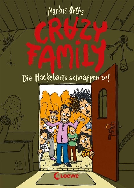 Crazy Family (Band 2) - Die Hackebarts schnappen zu! - Markus Orths