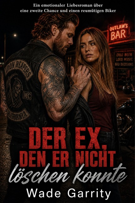 Der Ex, den er nicht löschen konnte - Wade Garrity