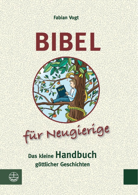 Bibel für Neugierige - Fabian Vogt