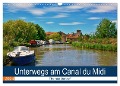 Unterwegs am Canal du Midi (Wandkalender 2024 DIN A3 quer), CALVENDO Monatskalender - Thomas Bartruff