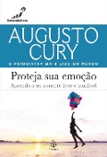 Cover-Bild zum Titel 'Proteja sua emoção' von 'Augusto Cury'