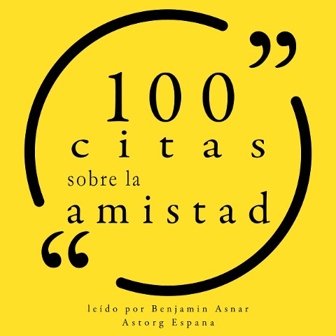 100 citas sobre la amistad - Various