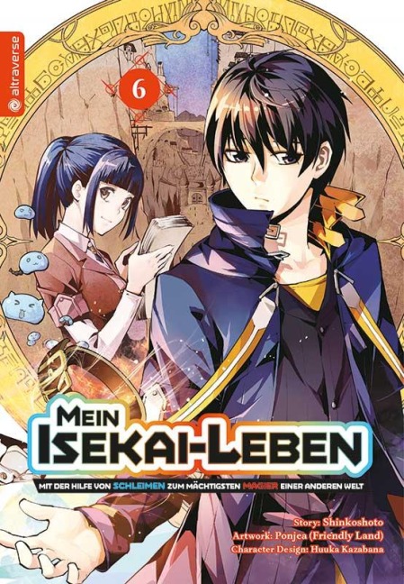 Mein Isekai-Leben - Mit der Hilfe von Schleimen zum mächtigsten Magier einer anderen Welt 06 - Shinkoshoto, Huuka Kazabana, Friendly Land