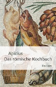 Cover-Bild zum Titel 'Das römische Kochbuch' von 'Apicius'
