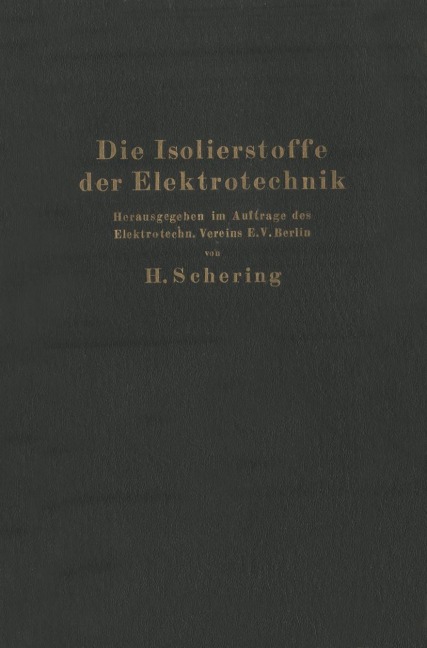 Die Isolierstoffe der Elektrotechnik - H. Schering