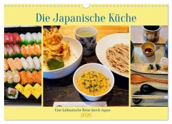 Die Japanische Küche - Eine kulinarische Reise durch Japan (Wandkalender 2026 DIN A3 quer), CALVENDO Monatskalender - Martin Gillner