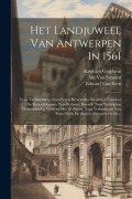 Cover-Bild zum Titel 'Het Landjuweel Van Antwerpen In 1561' von 'Edward Van Even'