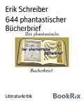 644 phantastischer Bücherbrief - Erik Schreiber
