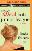 The Devil in the Junior League - Linda Francis Lee