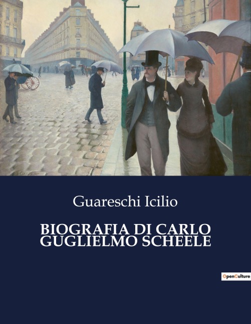 BIOGRAFIA DI CARLO GUGLIELMO SCHEELE - Guareschi Icilio