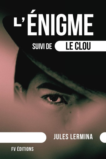 L'Énigme - Jules Lermina